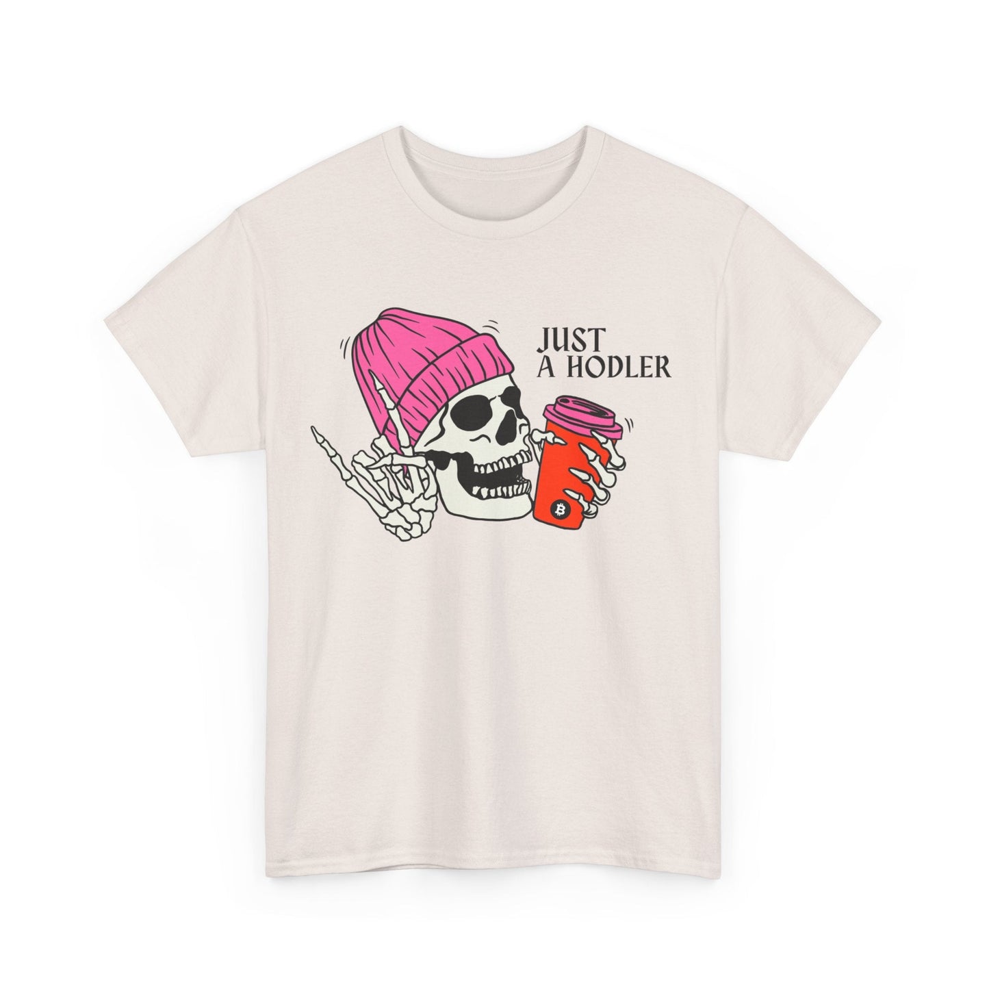Just a HODLER Bitcoin T-Shirt