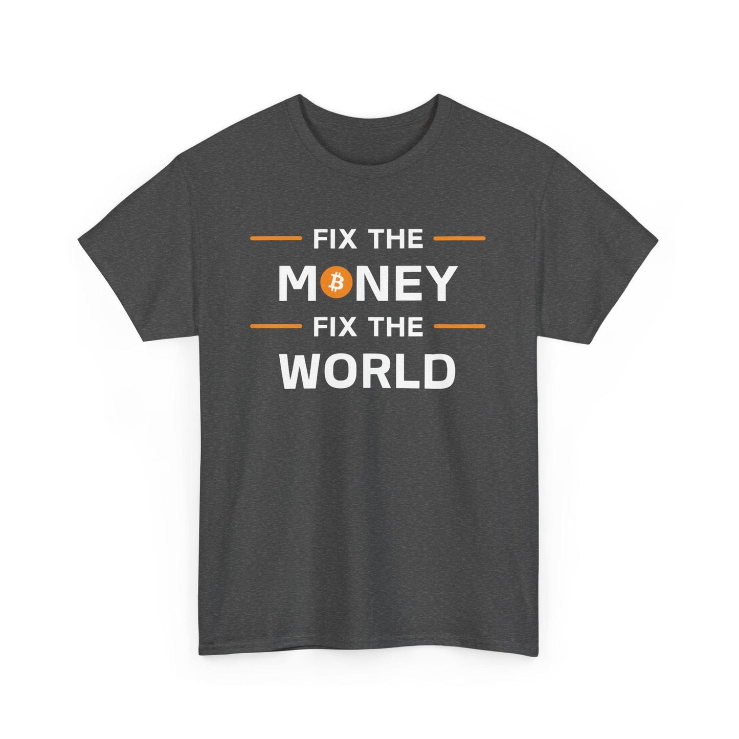 Fix The Money Fix The World 2 Bitcoin T-Shirt
