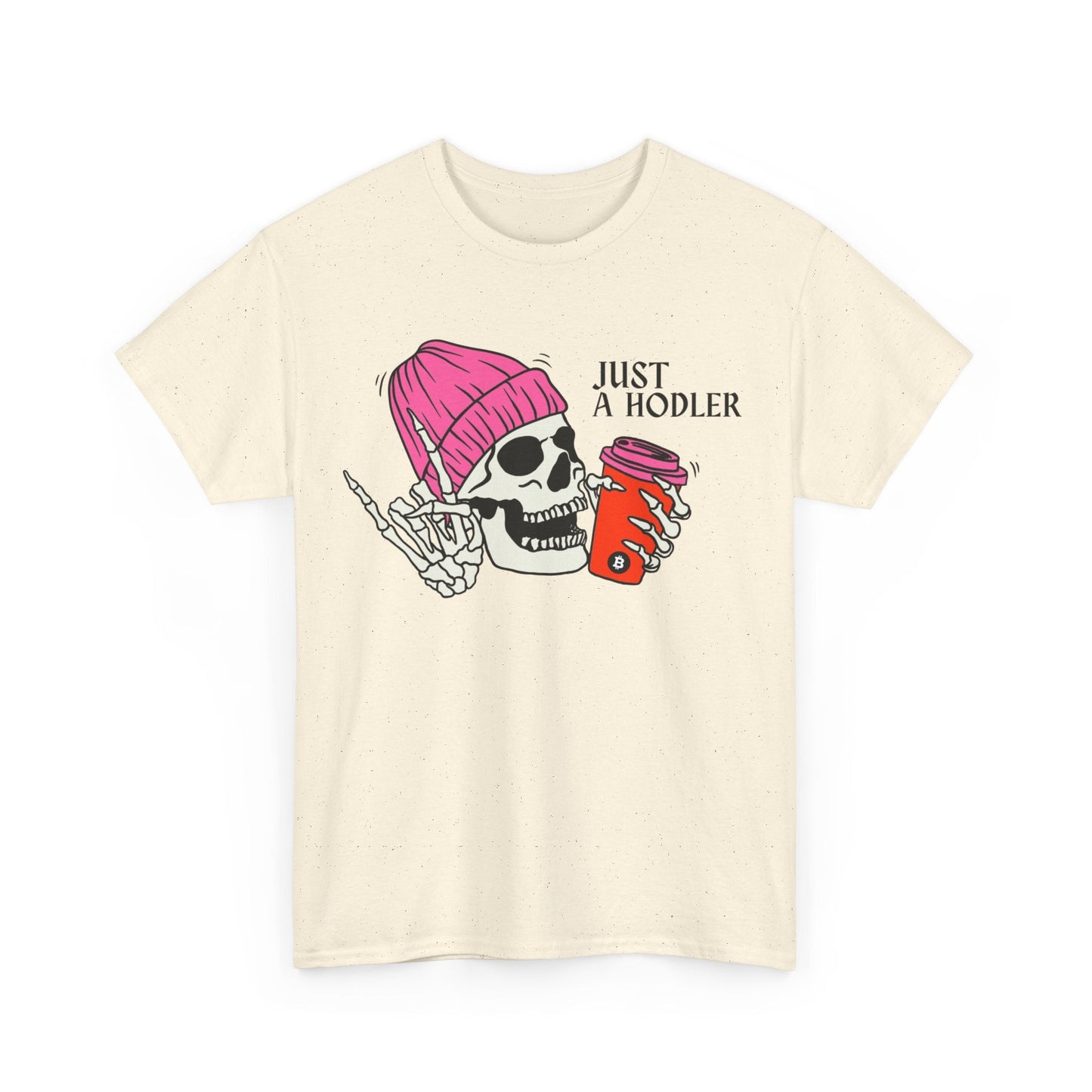Just a HODLER Bitcoin T-Shirt