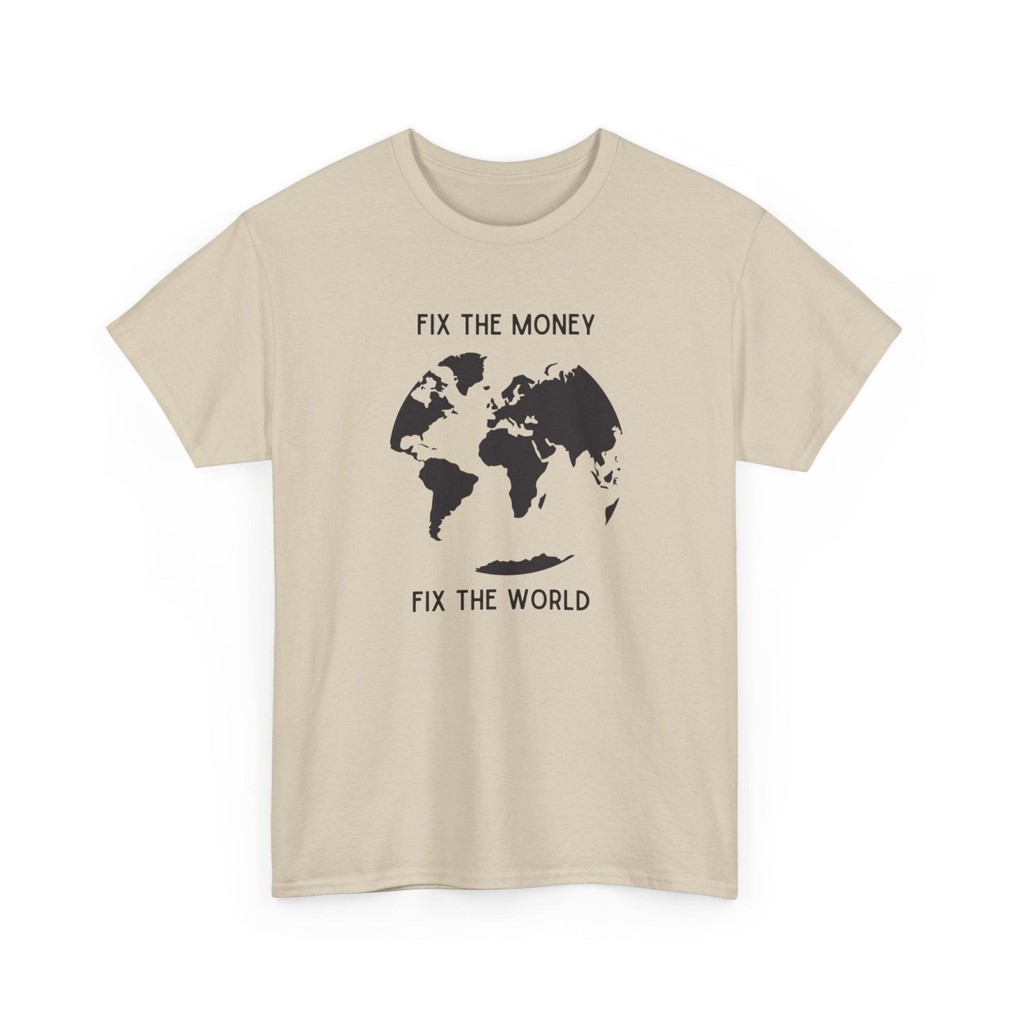 Fix The Money Fix The World Bitcoin T-Shirt