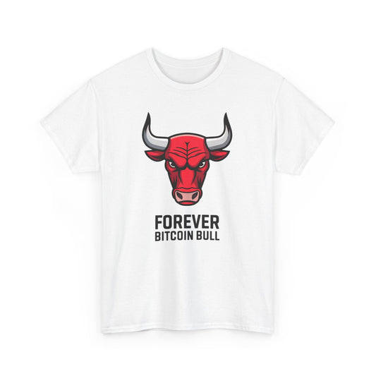 Forever Bitcoin Bull Bitcoin T-Shirt