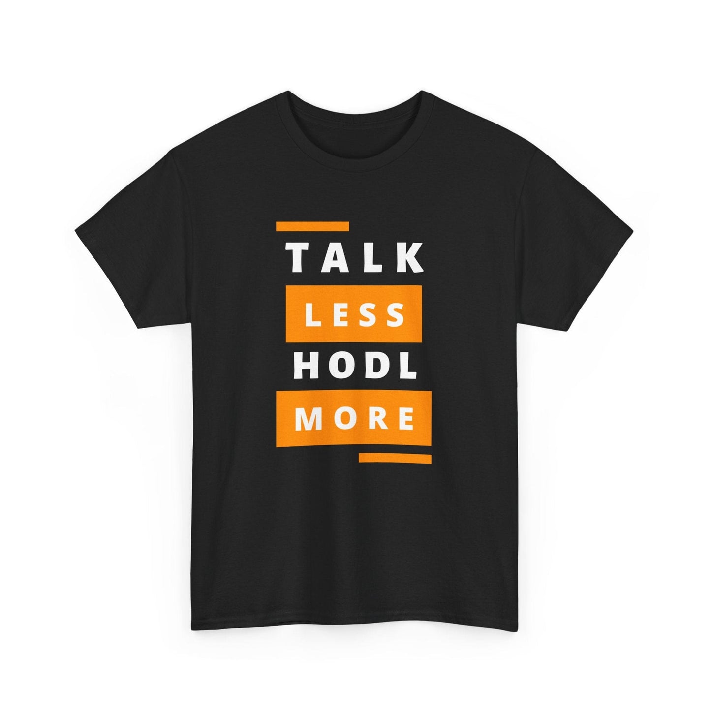 Talk Less HODL More Bitcoin T-Shirt