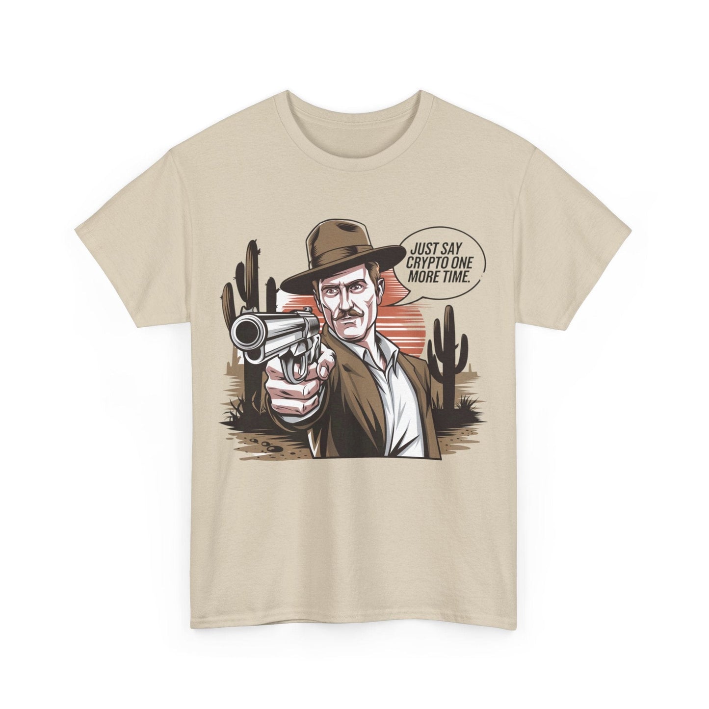 Just Say Crypto One More Time Bitcoin T-Shirt