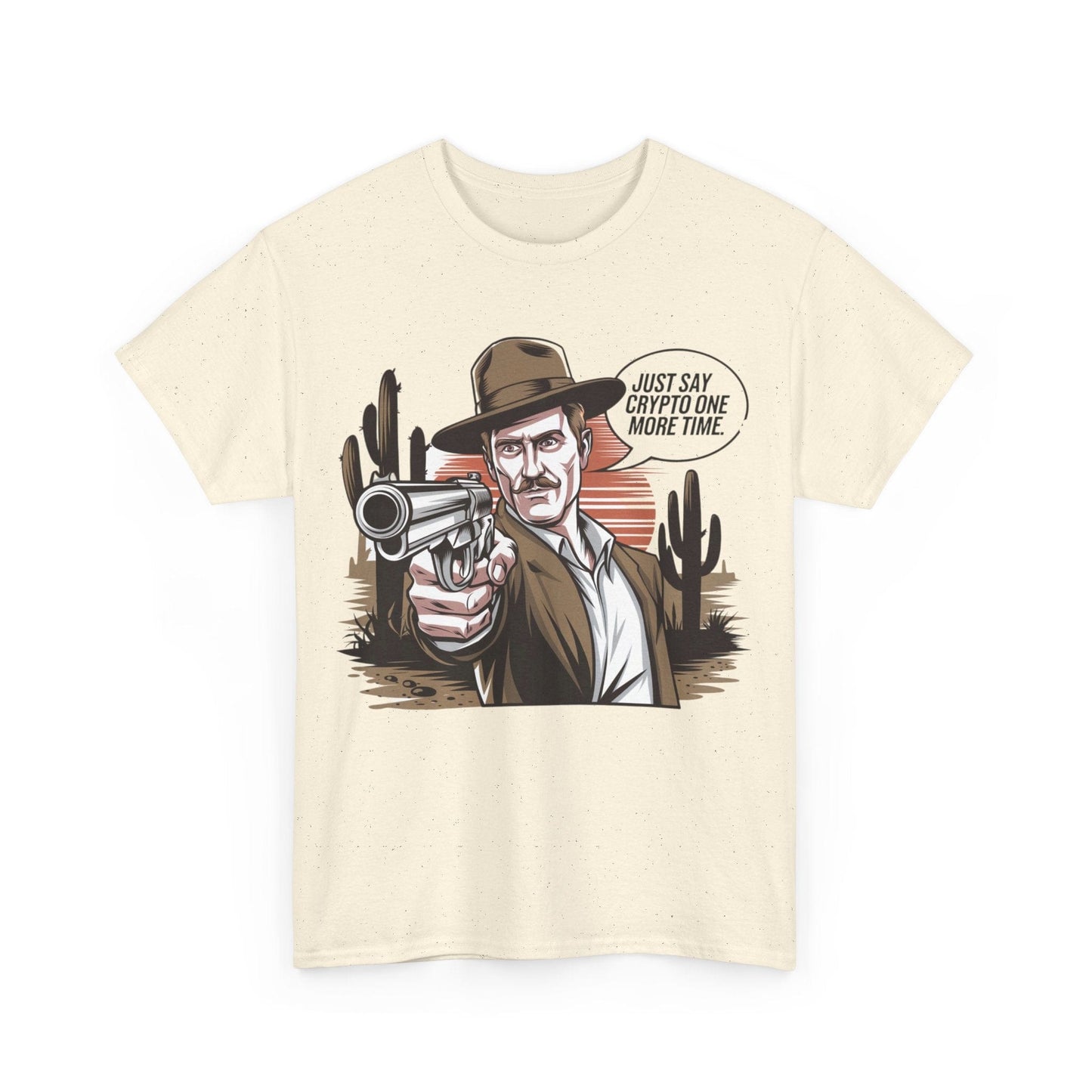 Just Say Crypto One More Time Bitcoin T-Shirt