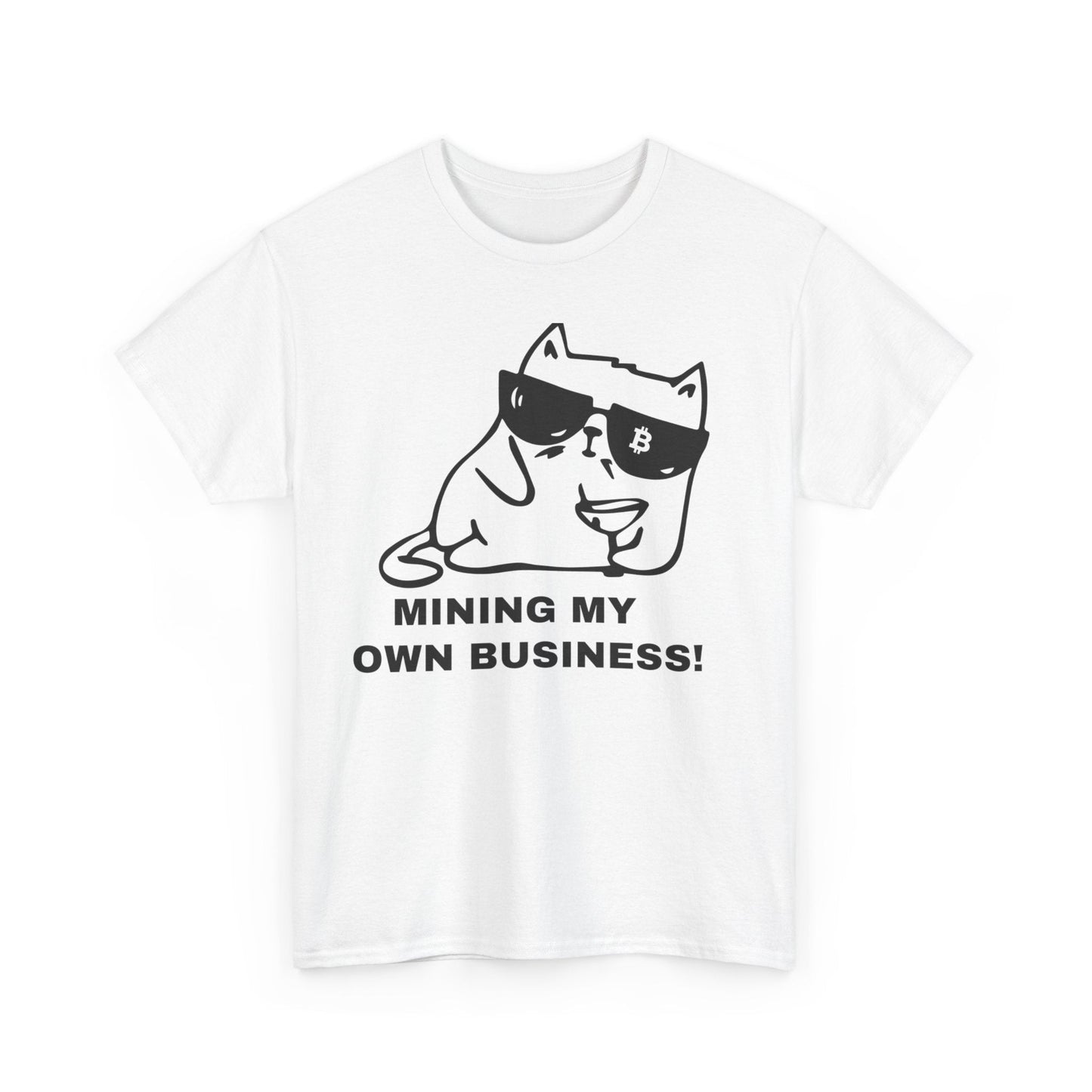 Mining my Own Business Bitcoin Cat T-Shirt