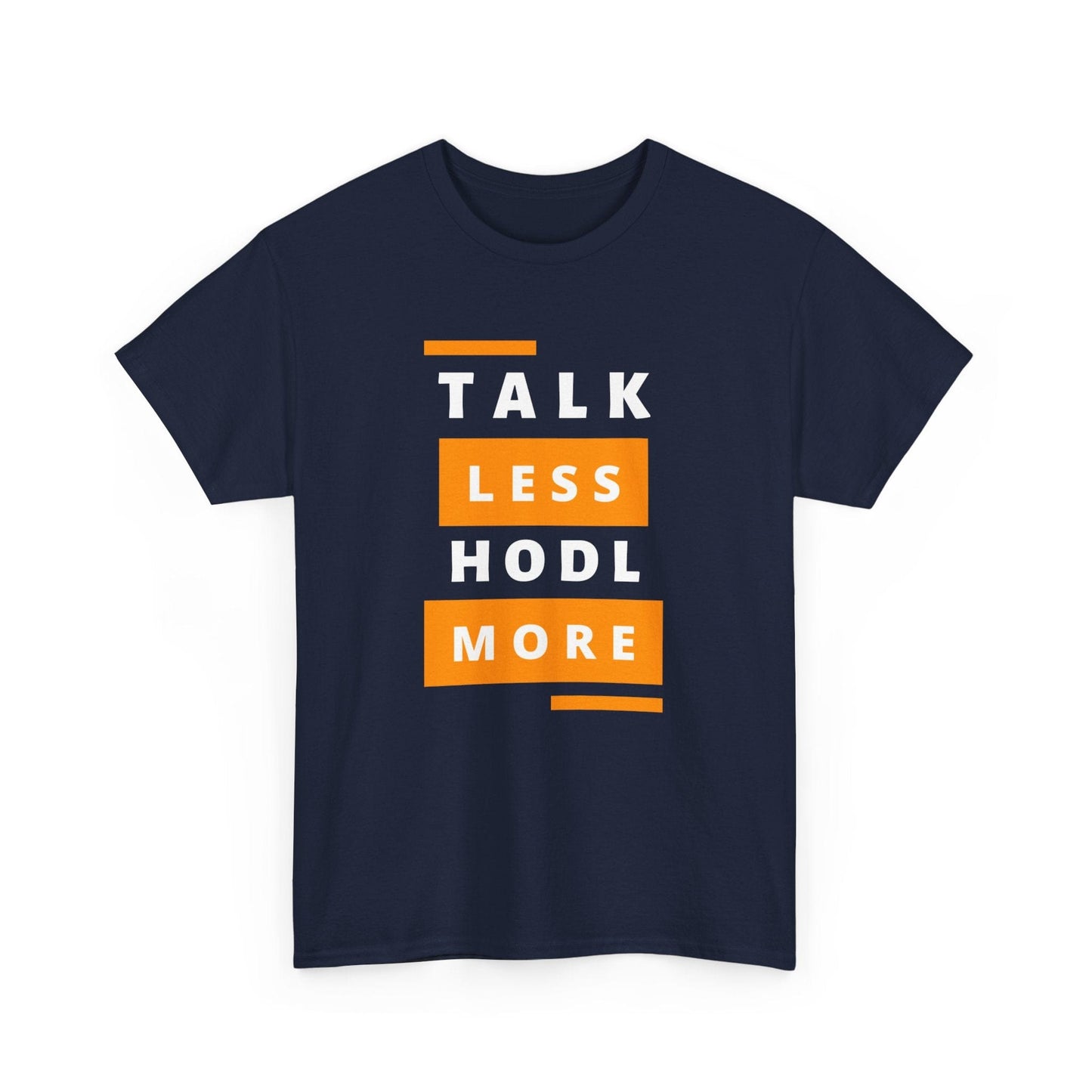 Talk Less HODL More Bitcoin T-Shirt