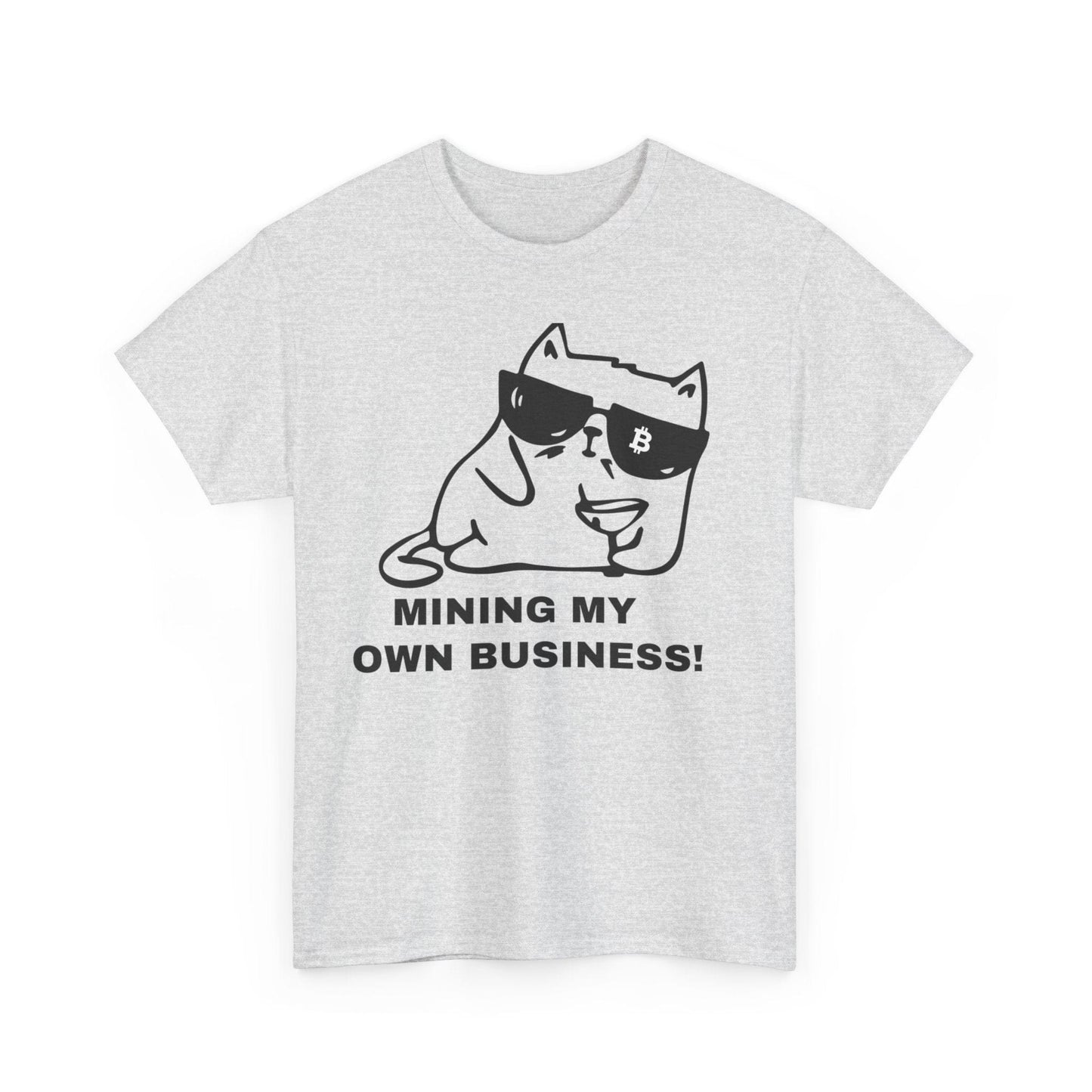 Mining my Own Business Bitcoin Cat T-Shirt