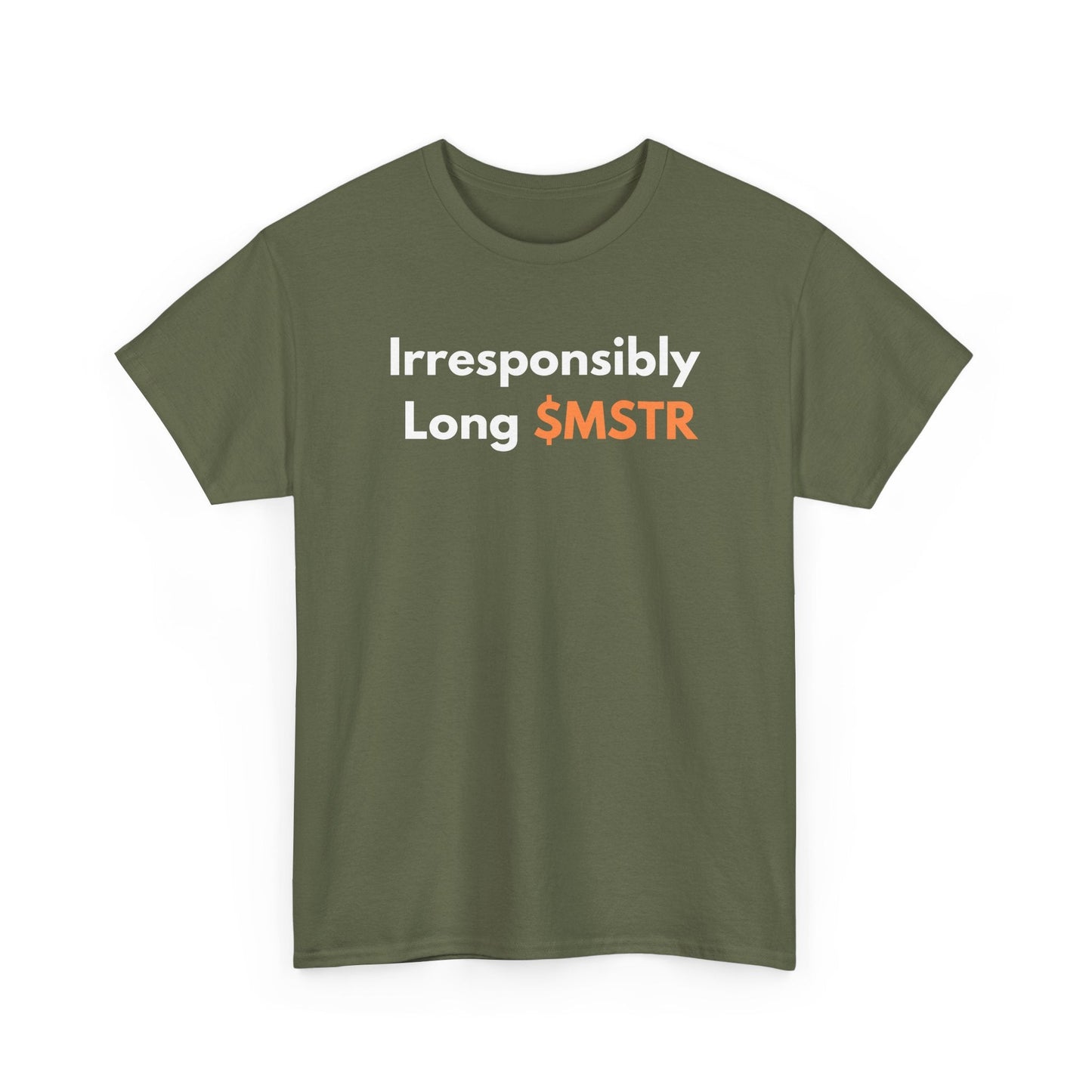 Irresponsibly Long MSTR Bitcoin T-Shirt