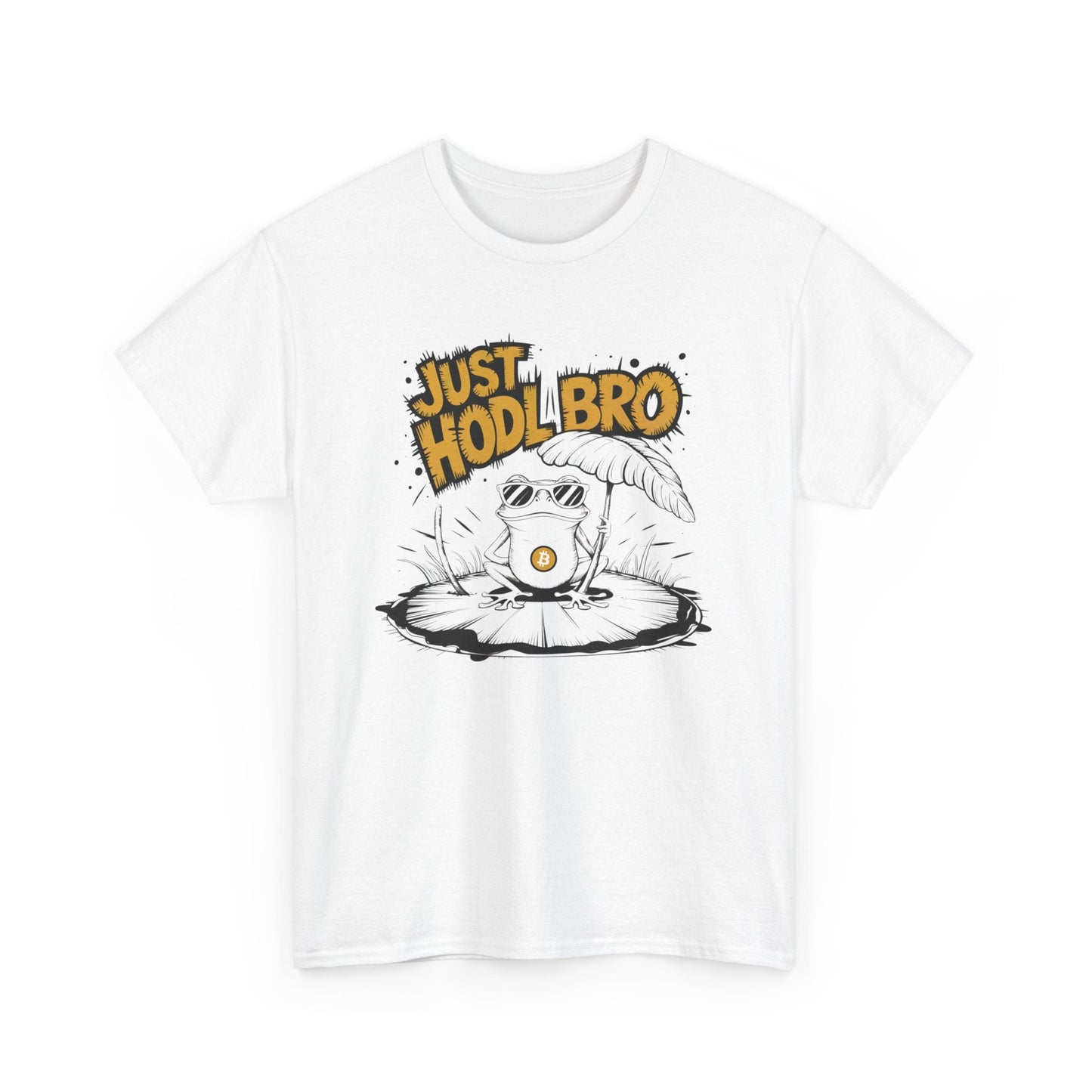 Just HODL Bro Bitcoin T-Shirt