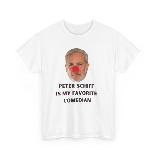 Peter Schiff Is My Favorite Comedian Bitcoin T-Shirt