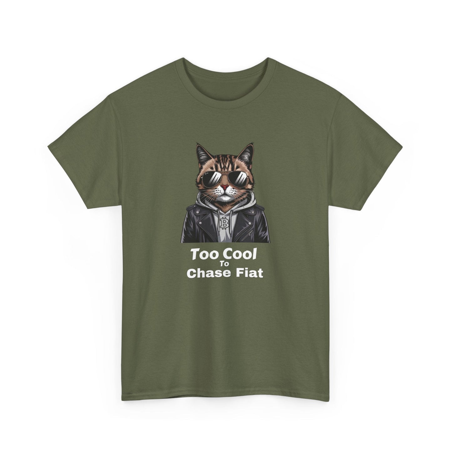 Too Cool To Chase Fiat Bitcoin T-Shirt